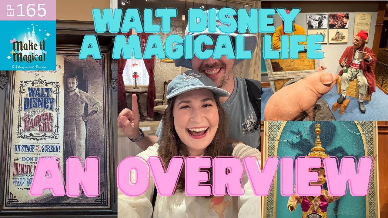 Behind the Scenes of Walt Disney A Magical Life (Part 3): What to ...