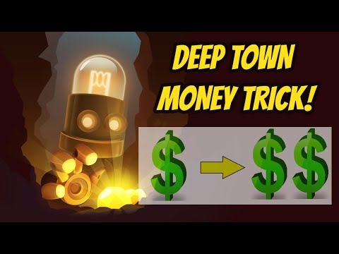 DEEP TOWN | How to DOUBLE your money! - NO HACK REQUIRED!