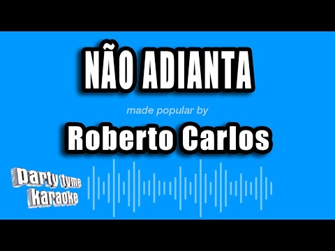 Video thumbnail for Roberto Carlos - Não Adianta
