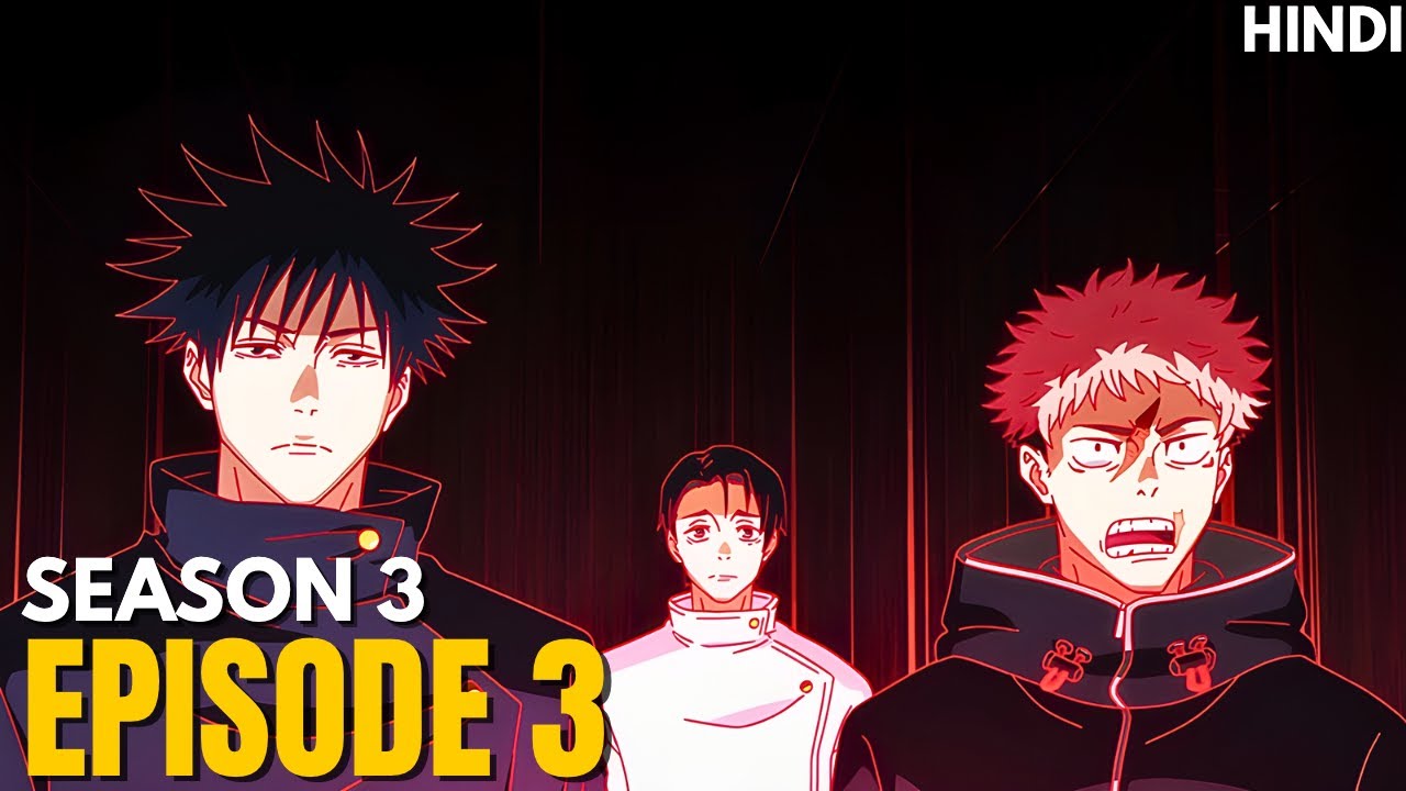 Jujutsu Kaisen Season 3 Episode 3 Explained in Hindi