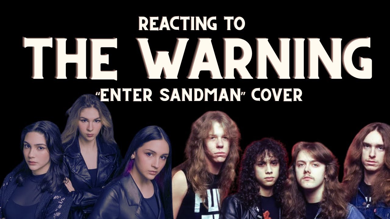 Reacting to The Warning Covering Metallica  Enter Sandman