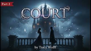 Court part2 by Tracy Wolff | Romance | Full Audiobook