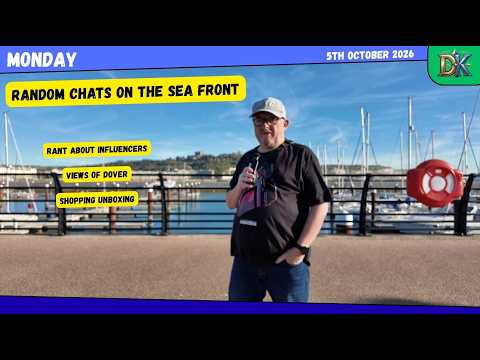 Monday chat on the Sea Front of Dover - Influencers / chats / unboxing