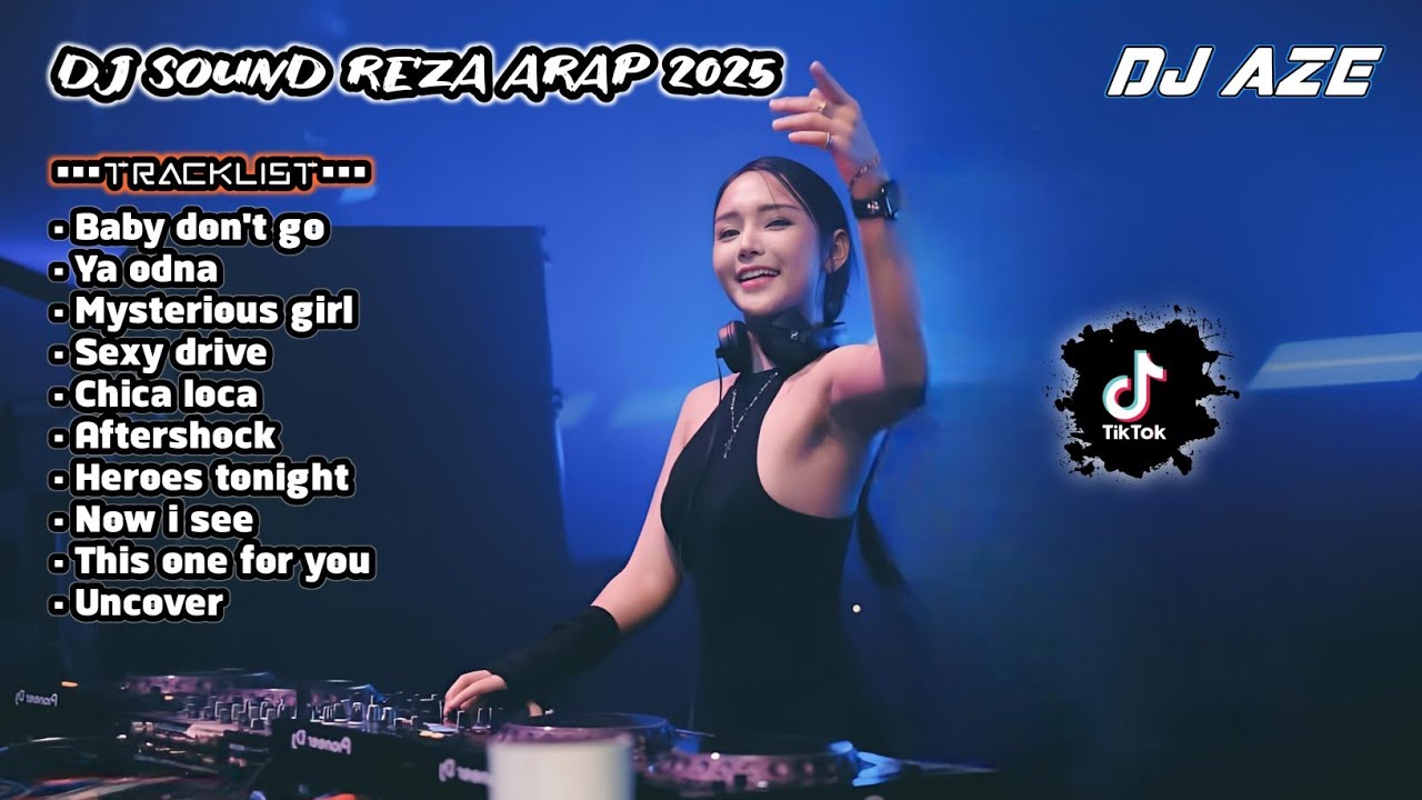 DJ BREAKBEAT BABY DON'T GO SOUND REZA ARAP FYP NONSTOP MIXTAPE 2025 FULL BASS