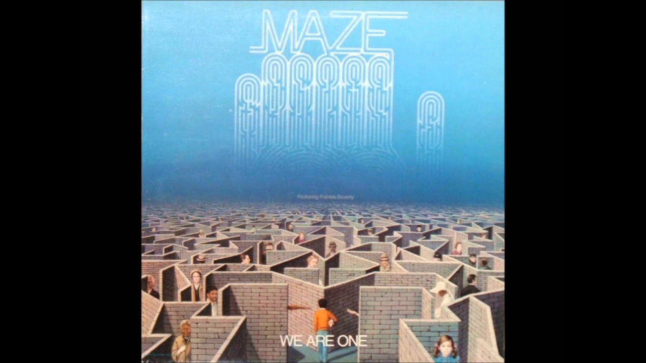 MAZE WE ARE ONE YouTube Maze we are one youtube