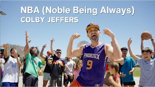 Colby Jeffers - Nba Noble Being Always Official Music Video