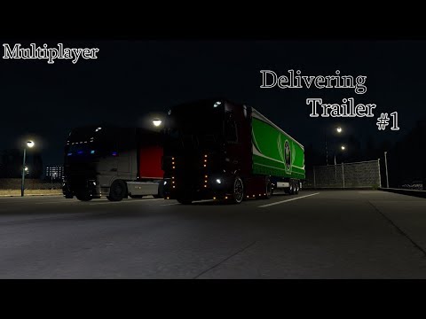 Delivering Trailer #1 / Euro Truck Simulator 2 Multiplayer (Time-Lapse)