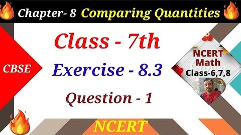 exercise 8.3 | question-1 | class 7 chapter 8 Comparing Quantities ncert maths