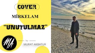 Cover / Mirkelam - Unutulmaz