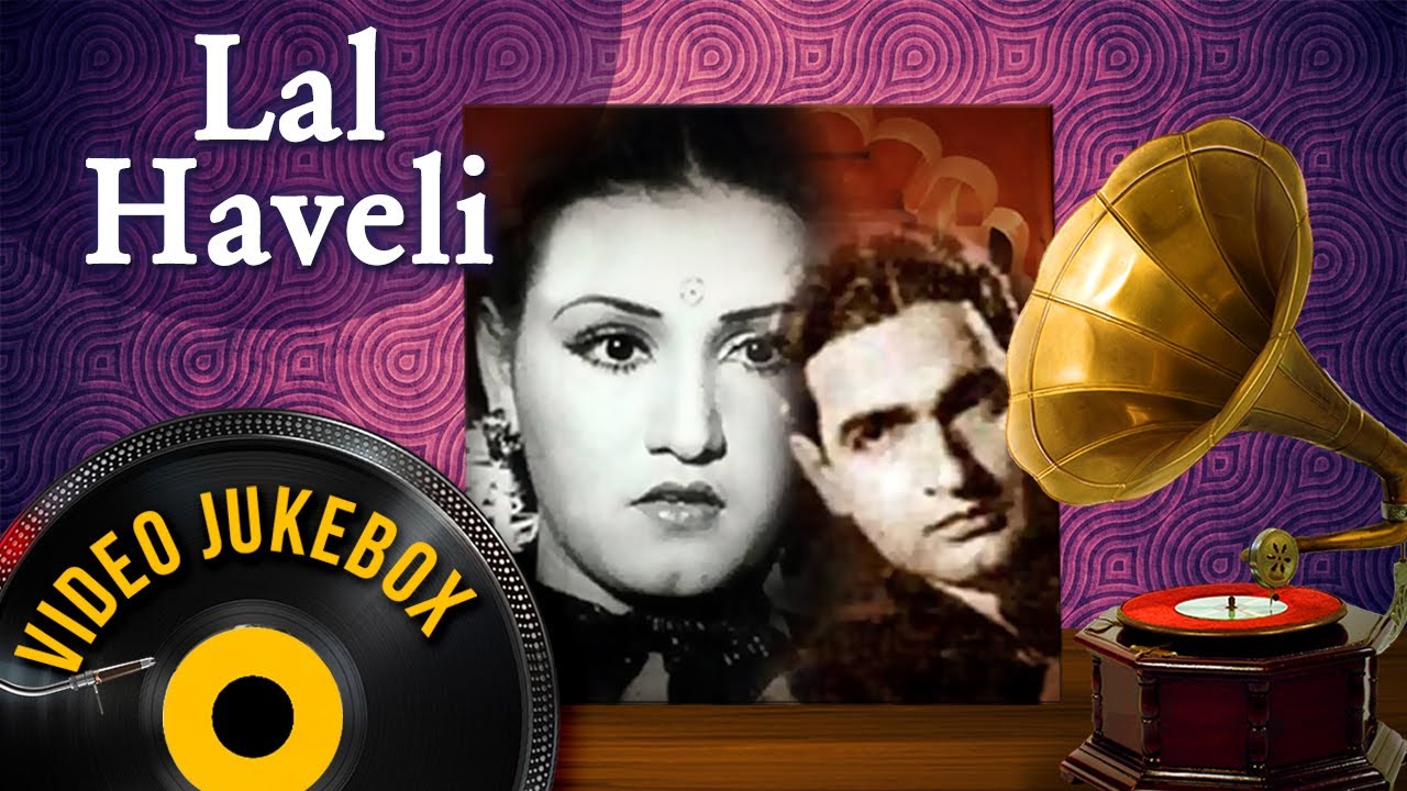 Lal Haveli 1944 Songs  Noor Jehan Surendra  Old Hindi Songs HD