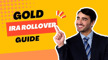 Gold IRA Rollover Guide: New IRA and 401k Rollover Tips for 2025