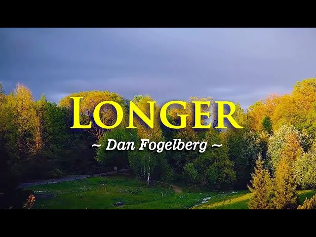 Longer - Dan Fogelberg (KARAOKE VERSION) class=