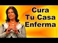 ¿ Cómo curar una Casa Enferma ? - Problemas en el Hogar  - Tips Caseros