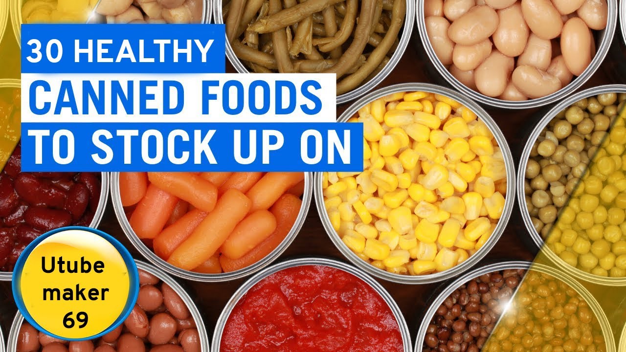 30 Healthy Canned Foods You Should Add to Your Pantry - Utube Maker 69