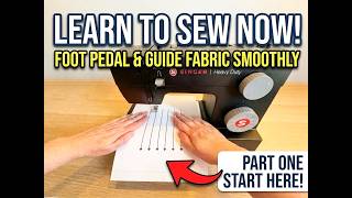 Absolute Beginner Sewing Class Part 1: Master Machine Control Speed and Steering Basics