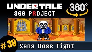 Video thumbnail of "Sans Genocide Boss Battle 360 - Fight Sans in VR: Undertale 360 Project #30"