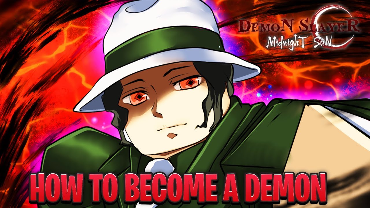 How To Become A Demon In Demon Slayers