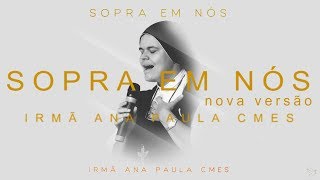 Sopra em nós (nova versão) / Irmã Ana Paula-CMES