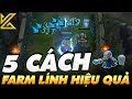 Lm sao  farm lnh nh pro player  5 mo gip bn ci thin cs hiu qu nht