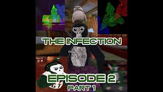 The Infection Episode 2 (Part 1)