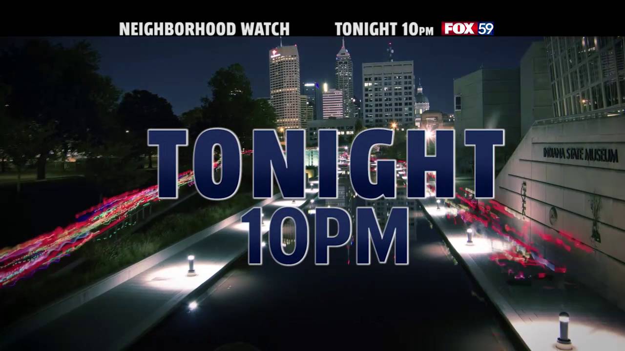 Fox59 News: Neighborhood Watch - Tonight at 10pm - YouTube