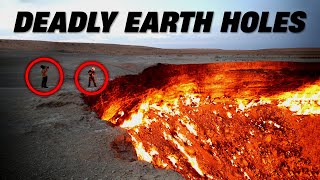 10 Most Dangerous Holes On The Earth
