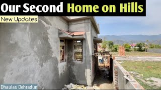 Our Home in Hills New Update #dehradun