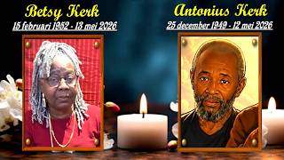 De Uitvaart van: Mevr. Betsy Kerk & Dhr. Antonius Kerk