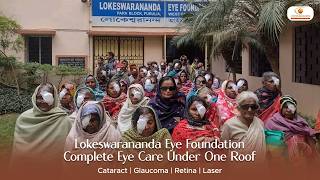 Complete Eye Care Under One Roof | Lokeswarananda Eye Foundation | Cataract | Glaucoma | Retina