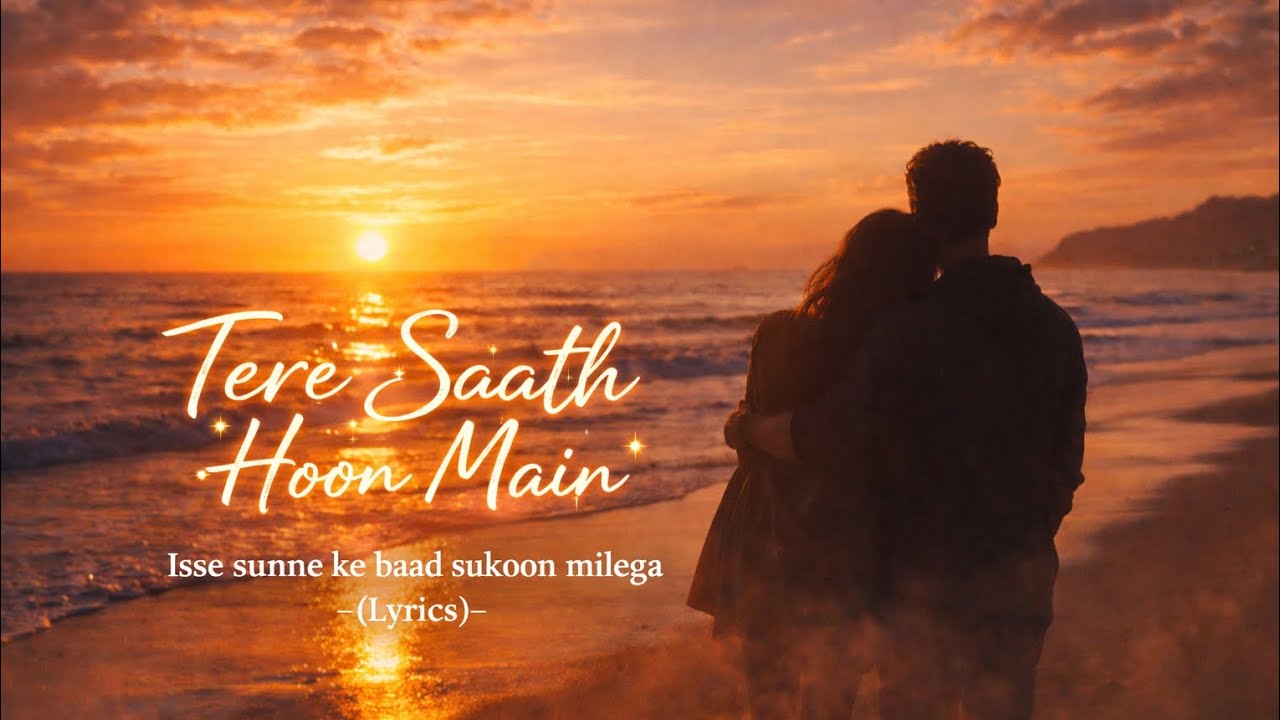 Is gaane ko sunne ke baad sukoon milega... 🥰 | Tere Saath Hoon Main (Official)@KhamooshAlfaaz-t7s 