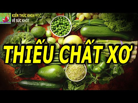 Video: Làm Thế Nào để Tiêu Thụ Chất Xơ