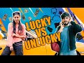 LUCKY VS UNLUCKY || ADITI SHARMA