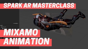 Spark AR - Mixamo Animation (Masterclass Chapter 9)