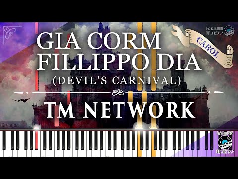 "GIA CORM FILLIPPO DIA (DEVIL'S CARNIVAL)" TM NETWORK [CAROL][PianoTutorial][耳コピ/ピアノ譜面][AI画像]