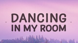347aidan - Dancing In My Room (Lyrics)