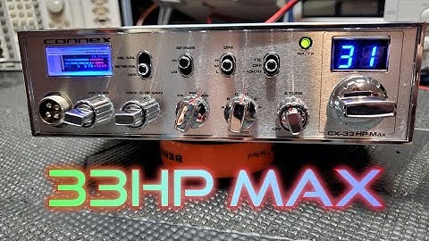 Connex 33HP Max *New Model* Before & After Review | CB Radio AM Talker