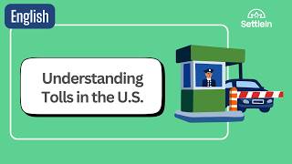 Understanding Tolls in the U.S. - English
