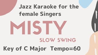 Misty - the higher female key [sing along background JAZZ KARAOKE BGM with lyrics]