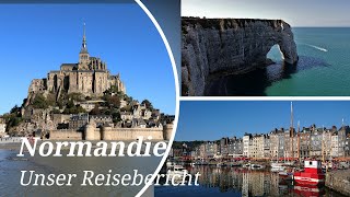 Normandie, France - Reisebericht - Etretat, Saint Michel, Rouen, D-Day, Cap de la Hague, Dior... HD