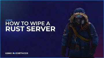 How To Wipe A Rust Server