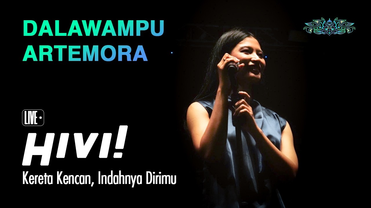 Hivi! - Kereta Kencan, Indahnya Dirimu (Live Recorded at Dalawampu Artemora 2025)