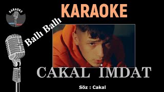 Cakal İmdat - Karaoke Ballı Ballı Sözleri Cover