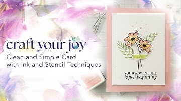 Live Replay: Clean and Simple Card with Ink and Stencil Techniques
