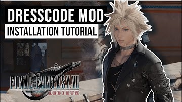 Final Fantasy VII: Rebirth - Dresscode Mod Installation Tutorial