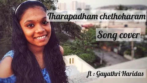 Tharapadham chethoharam song cover | Anashwaram | Gayathri Haridas