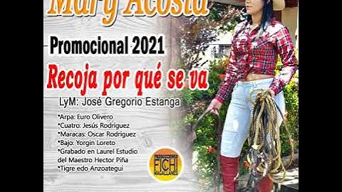 Mary Acosta - Recoja por que se va. (Promocional 2021)