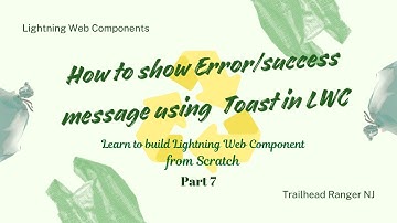 How to show Error/Success message using Toast in LWC Part 7 #lightningwebcomponents #salesforce #lwc