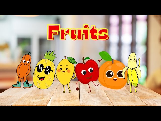 Learning Fruits names || Fun Way to Build Your Child's Vocabulary|| introduce fruits to kiDS class=