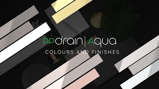 PP Drain Aqua - Colours and finishes EN | Profilpas