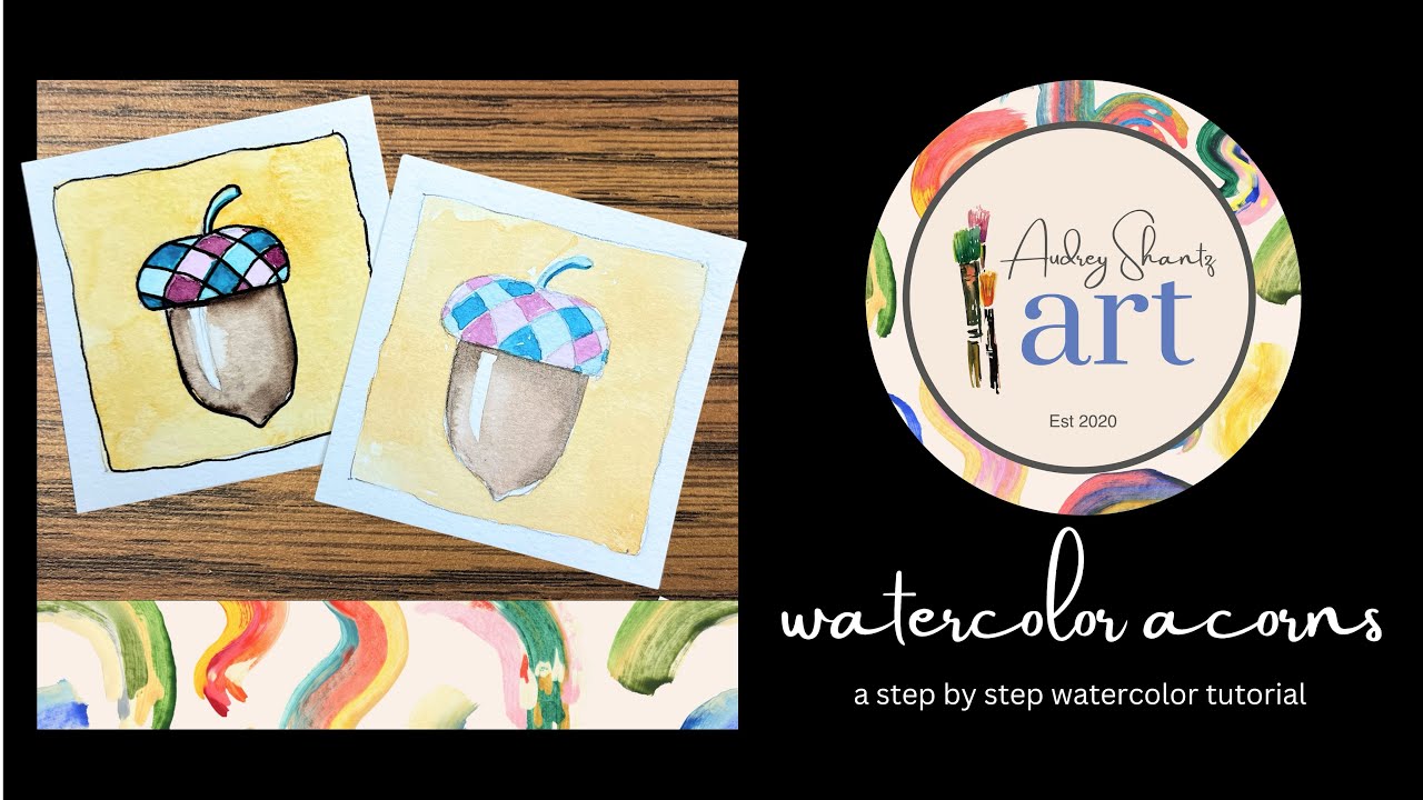Watercolor Acorns for beginners              Wednesday's Watercolor